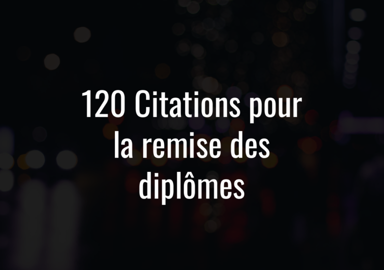 120 Citations Pour La Remise Des Diplômes