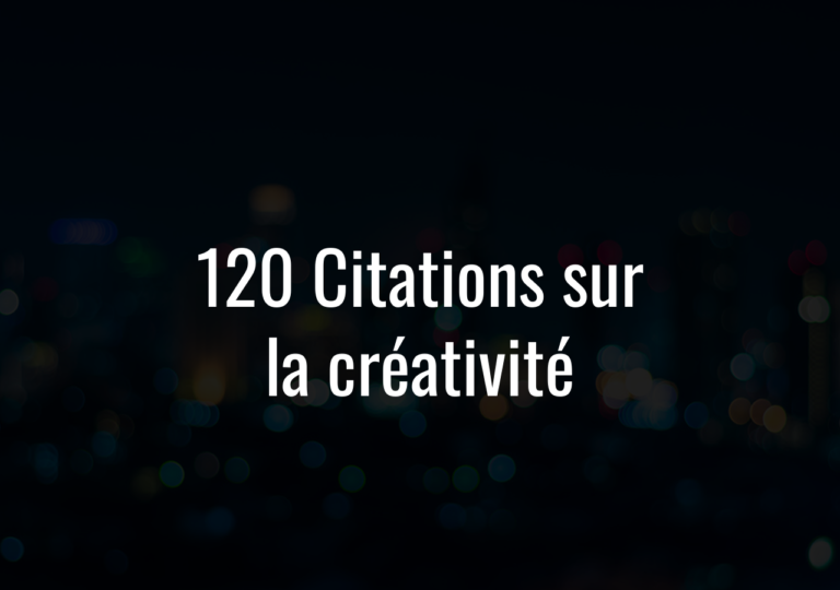 120 Citations Sur La Créativité