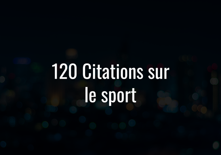 120 Citations Sur Le Sport