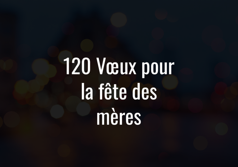 120 Vœux Pour La Fête Des Mères