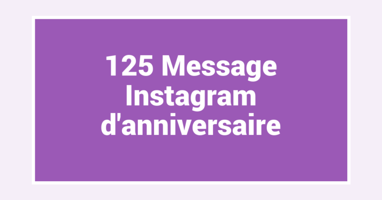 125 Message Instagram d’anniversaire