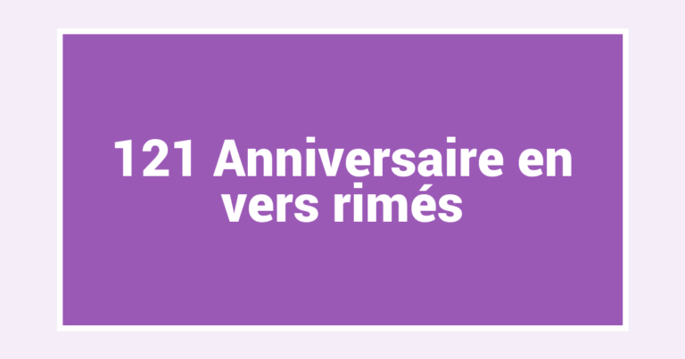 121 Anniversaire en vers rimés