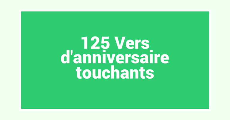 125 Vers d’anniversaire touchants