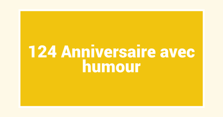 124 Anniversaire avec humour