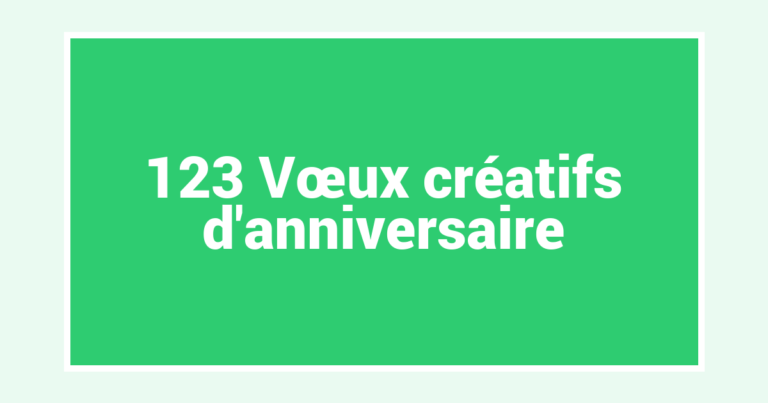 123 Vœux créatifs d’anniversaire