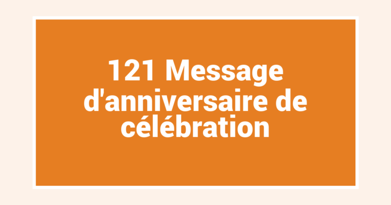 121 Message d’anniversaire de célébration