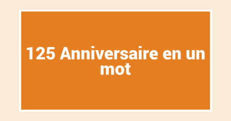 125 Anniversaire en un mot