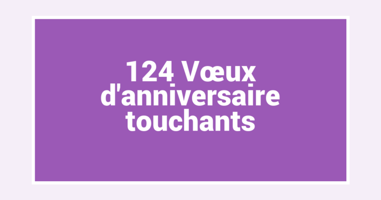 124 Vœux d’anniversaire touchants