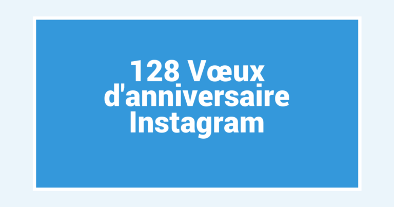 128 Vœux d’anniversaire Instagram