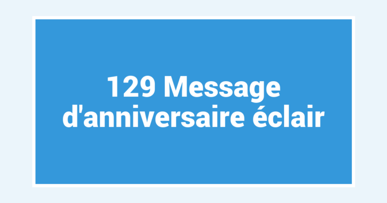 129 Message d’anniversaire éclair
