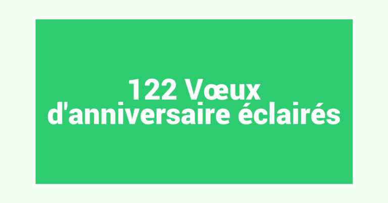 122 Vœux d’anniversaire éclairés