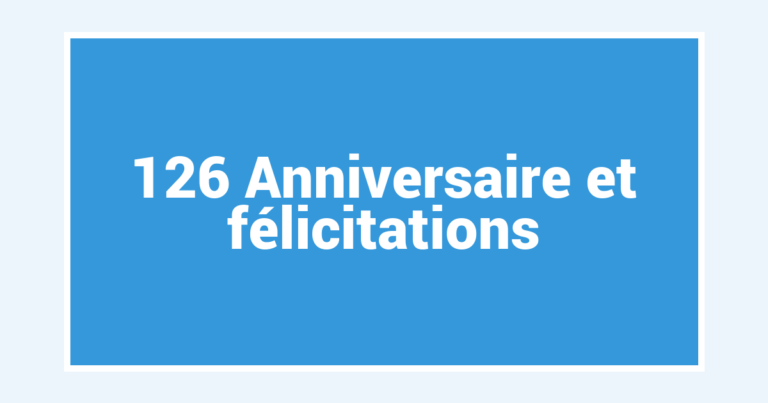 126 Anniversaire et félicitations