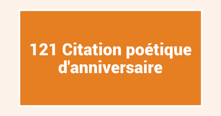 121 Citation poétique d’anniversaire