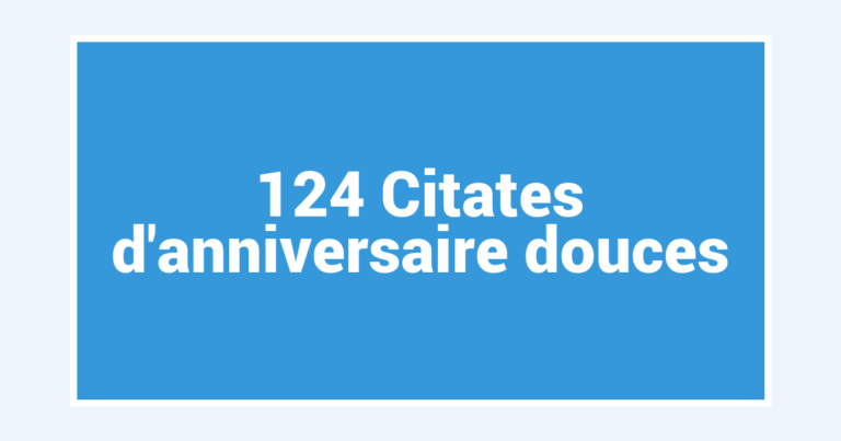 124 Citates d’anniversaire douces
