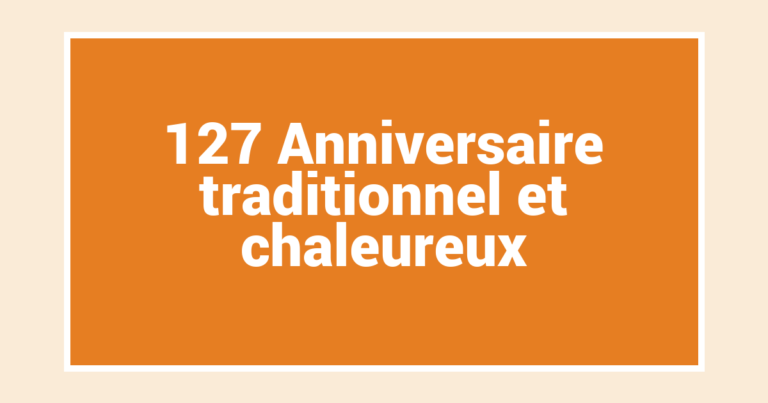 127 Anniversaire traditionnel et chaleureux