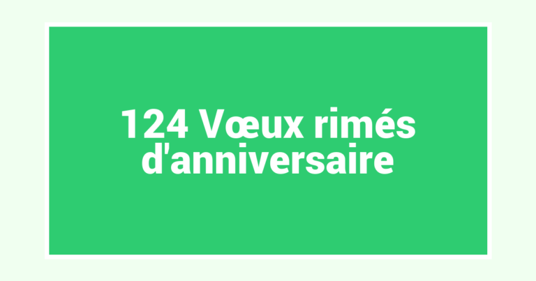 124 Vœux rimés d’anniversaire