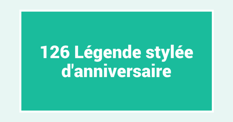 126 Légende stylée d’anniversaire
